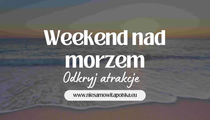 Gdzie szukać noclegów nad morzem? Odkryj najlepsze oferty i porady