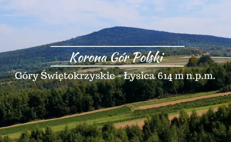 Łysica - Szczyt Gór Świętokrzyskich: Jak wejść ze Świętej Katarzyny?