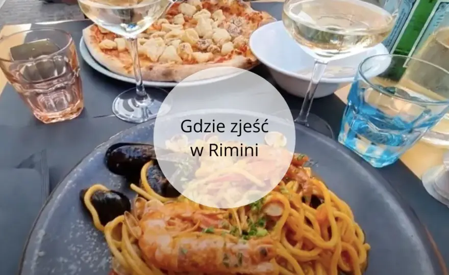 Rimini gdzie zjeść – najlepsze restauracje i lokalne smaki, które musisz spróbować